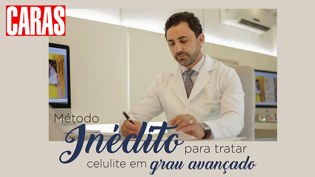 Revista Caras | Método inédito para tratar celulite em grau avançado
